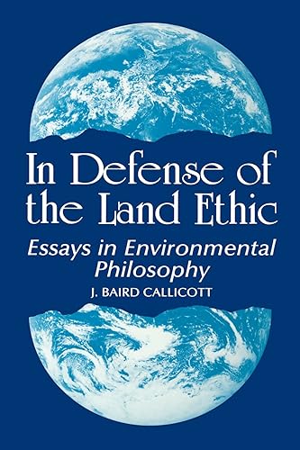 Download In Defense of Land Ethic: Essays in Environmental Philosophy (SUNY Series in Philosophy) PDF