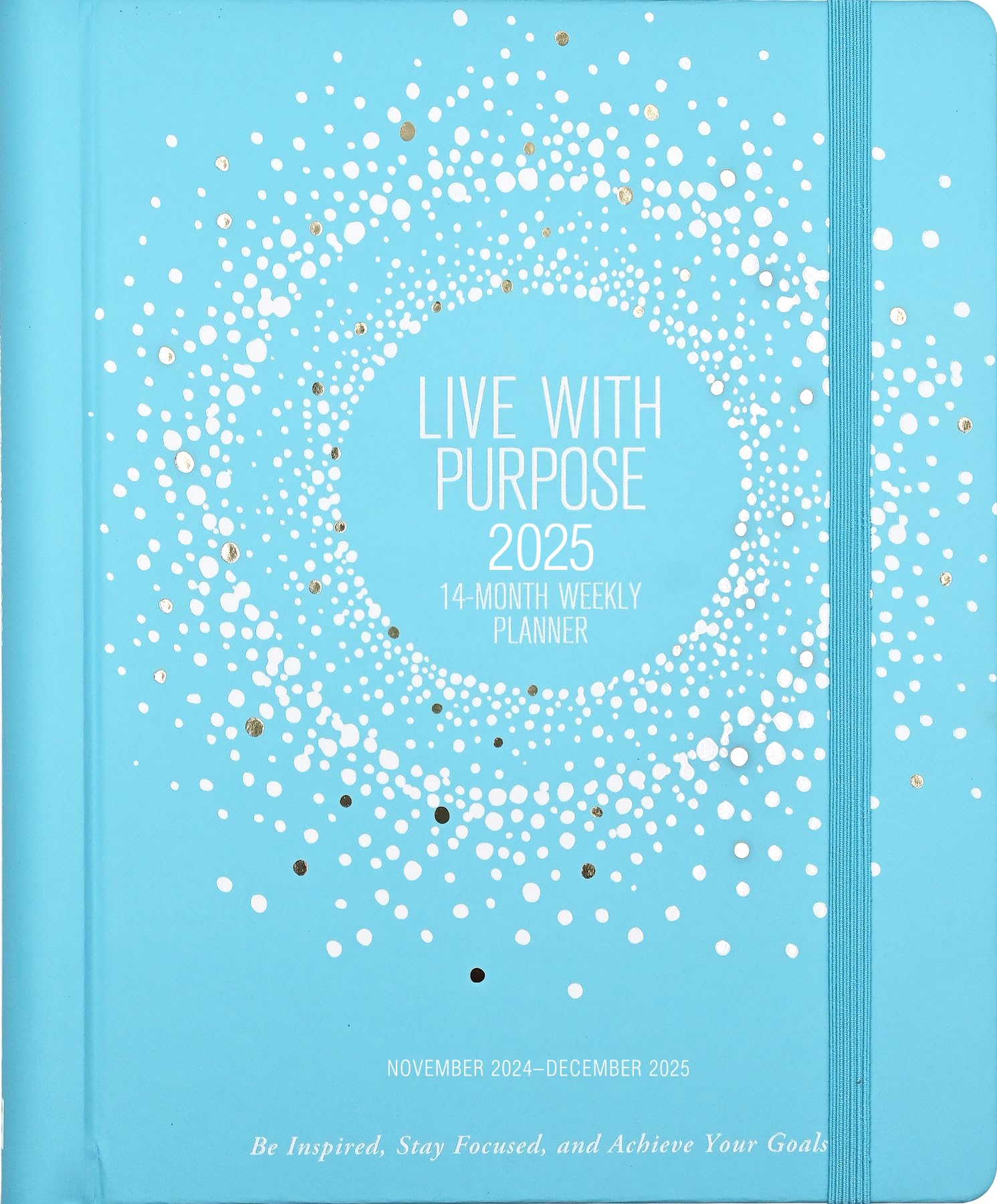 2025 Live with Purpose Weekly Planner (14 months, Nov 2024 to Dec 2025) (Goal Planner)