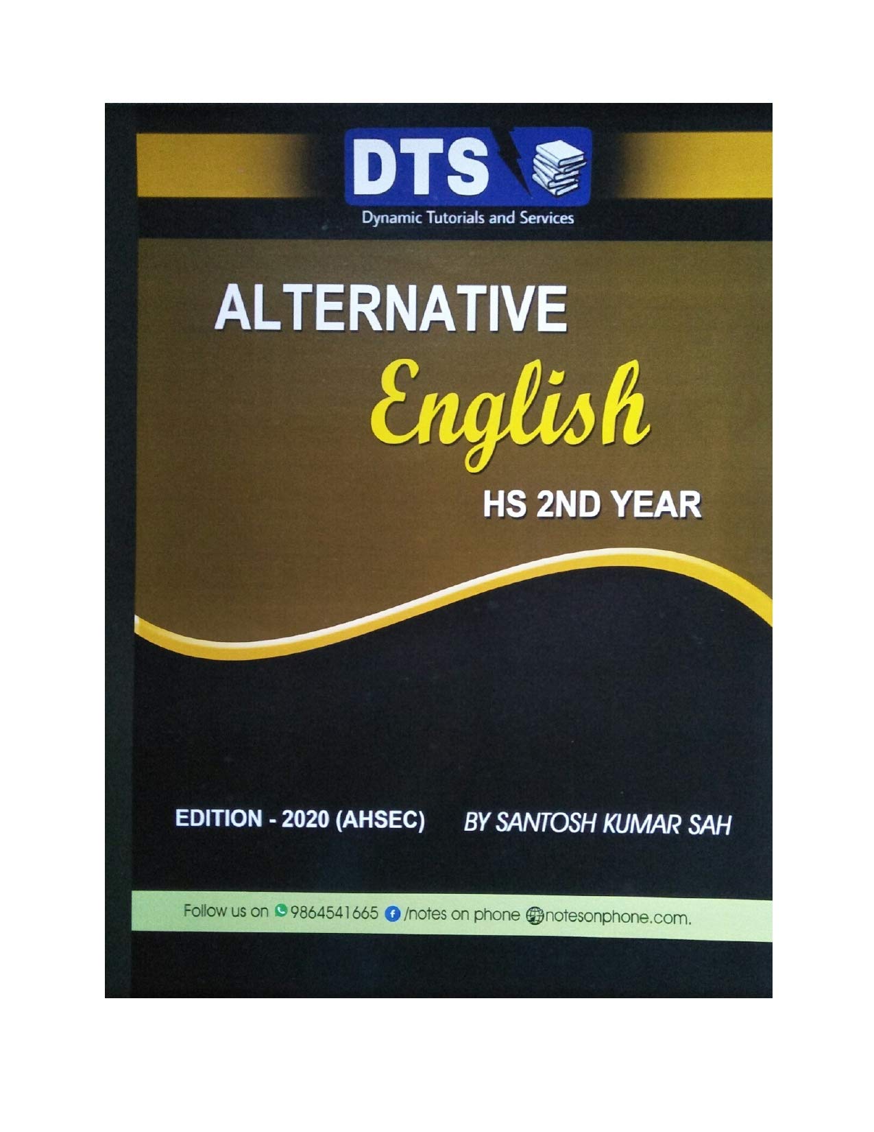 Alternative English Guide Book By Santosh Kumar Sah Class 12 Ahsec 2020 21 Santosh Kumar Sah Amazon In Books