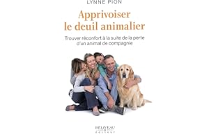 Apprivoiser le deuil animalier (French Edition)