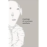 Musings of a Curious Aesthete