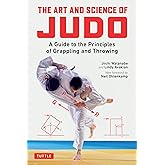 The Art and Science of Judo: A Guide to the Principles of Grappling and Throwing