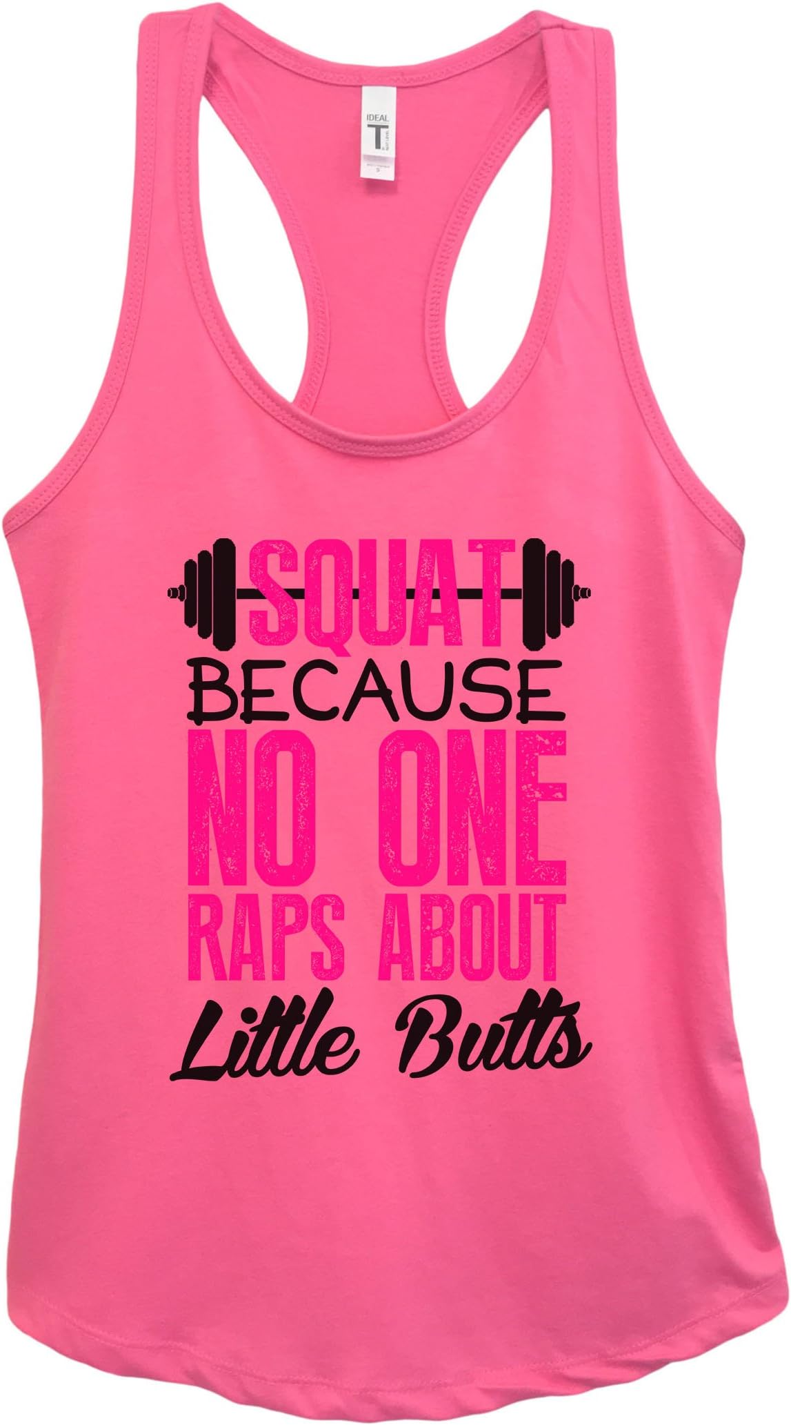 Squat Because No One Raps About Little Butts Workout Gym Tank Top Women's Shirt Squatting