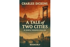 A Tale of Two Cities: In Simple Modern English
