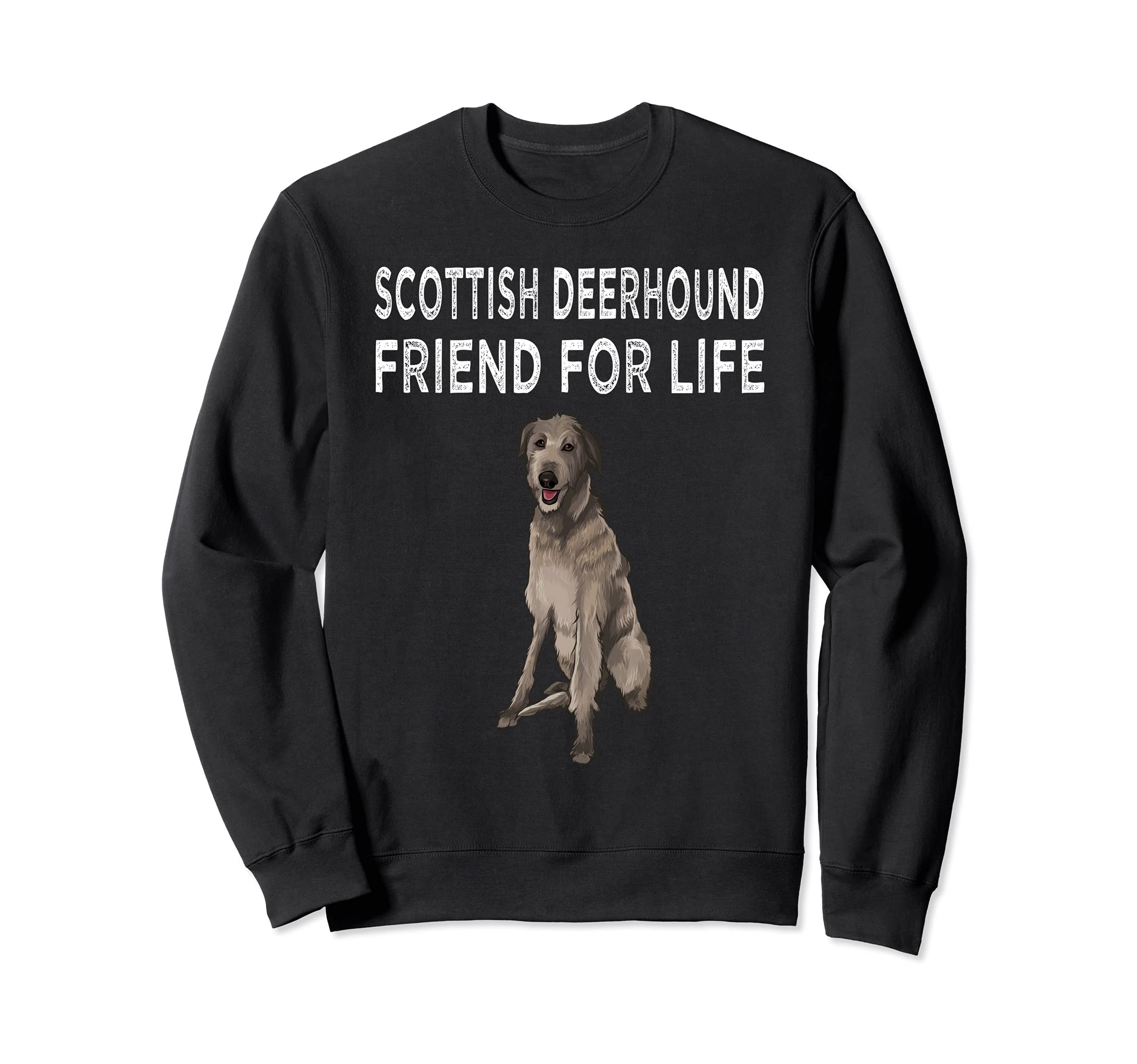 Scottish Deerhound Friend For Life Dog Friendship Sweatshirt
