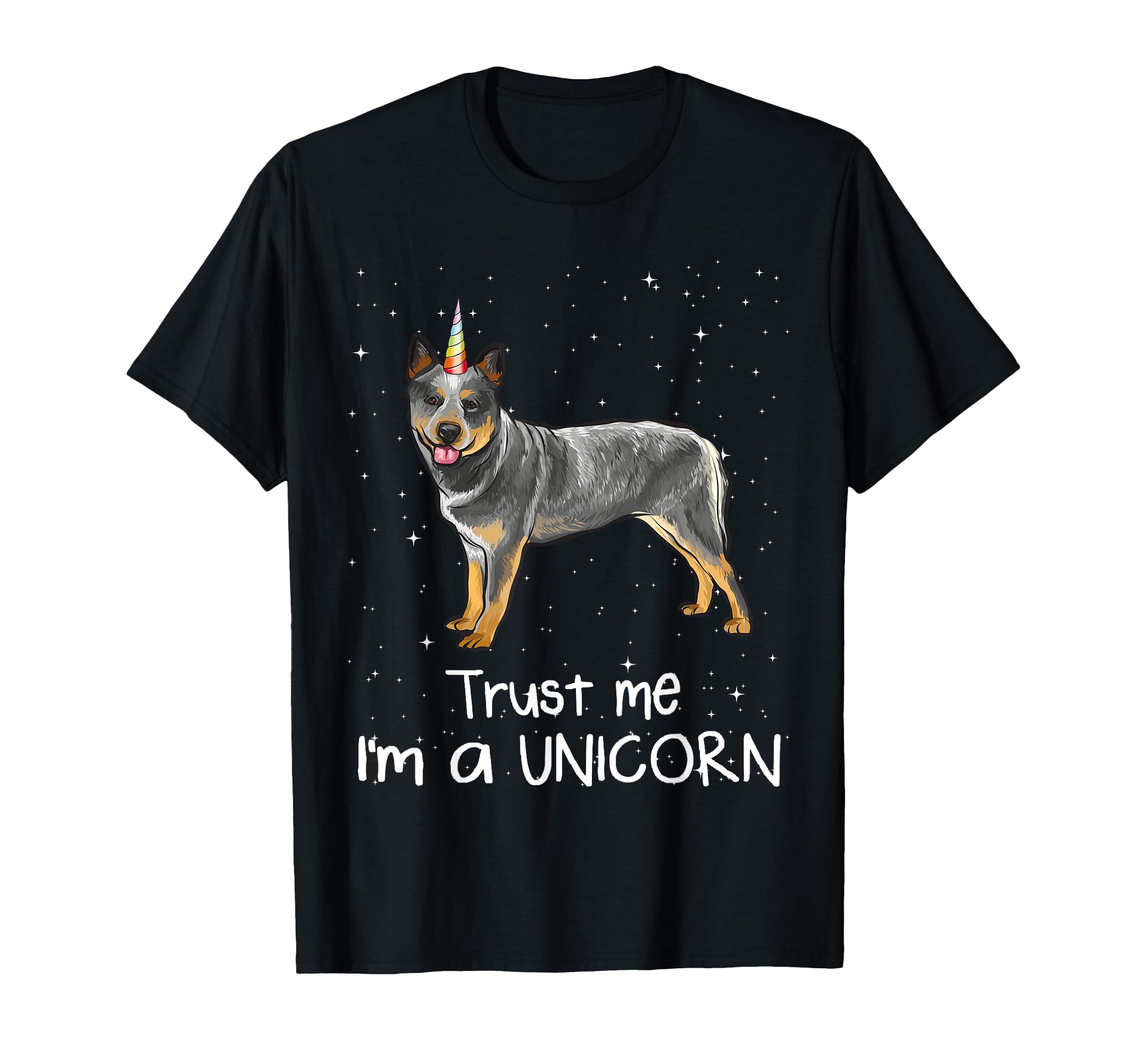 Funny Australian Cattle Dog Trust Me I'm A Unicorn Dog T-Shirt