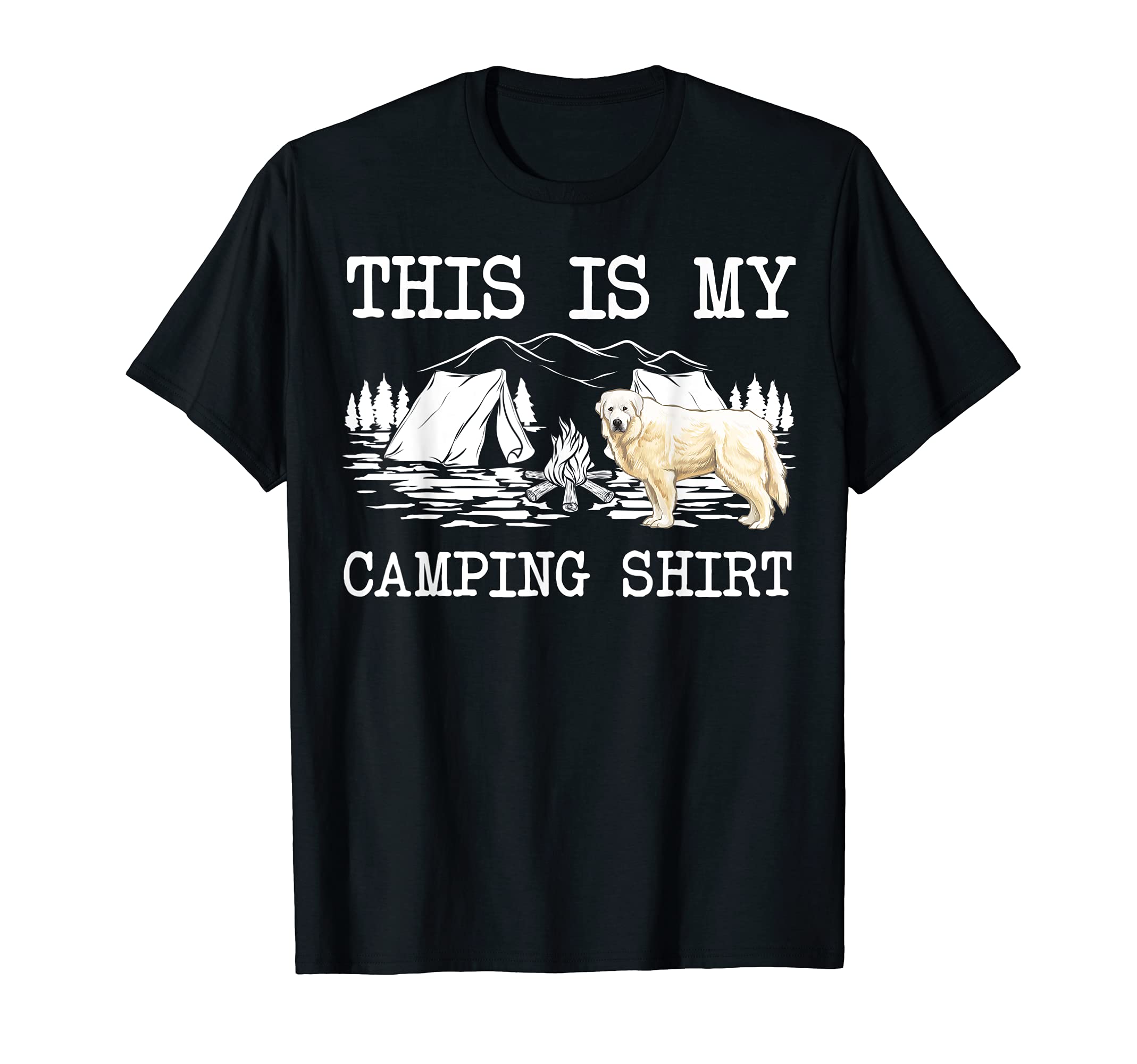 Campfire Great Pyrenee Dog This Is My Camping T-Shirt