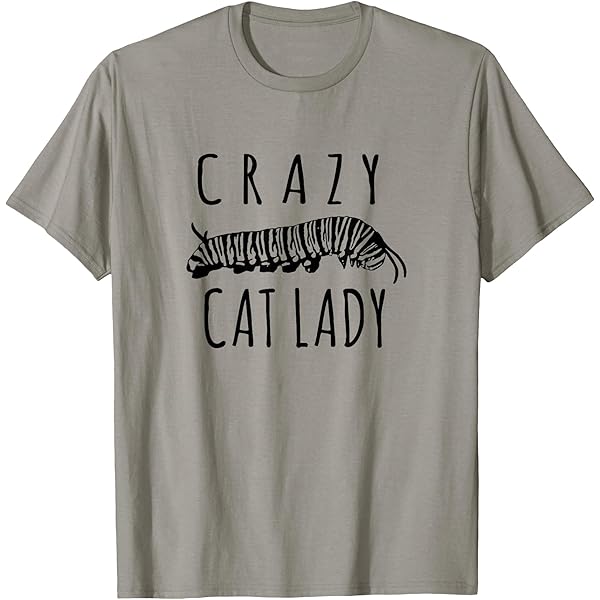 Amazon.com: Womens Crazy Cat Lady - Funny Monarch Caterpillar