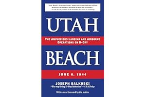 Utah Beach: The Amphibious Landing and Airborne Operations on D-Day, June 6, 1944