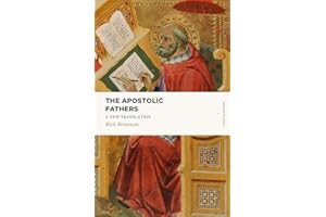The Apostolic Fathers: A New Translation (Lexham Classics)