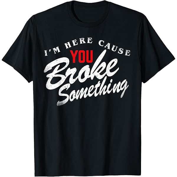 Sweatshirt Humour "I Am Here Because You Broke Something" - Cadeau Drôle Pour Support Technique, Informatique, Helpdesk - Coupe Classique, 241 G - 2