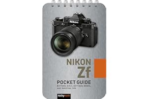 Nikon Zf: Pocket Guide: Buttons, Dials, Settings, Modes, and Shooting Tips