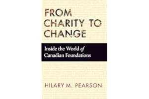 From Charity to Change: Inside the World of Canadian Foundations