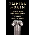 Empire of Pain: The Secret History of the Sackler Dynasty