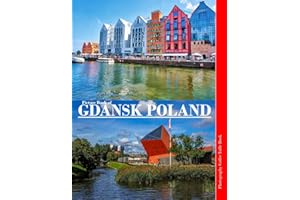 GDANSK POLAND: A Mind-Blowing Tour in GDANSK POLAND Photography Coffee Table Book Tourists Attractions.