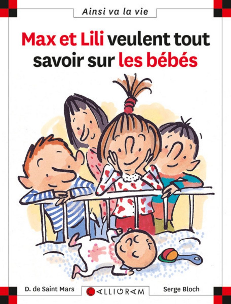 Max Et Lili Veulent Tout Savoir Sur Les Bebes Saint Mars Dominique De Bloch Serge Bloch Serge Amazon Fr Livres