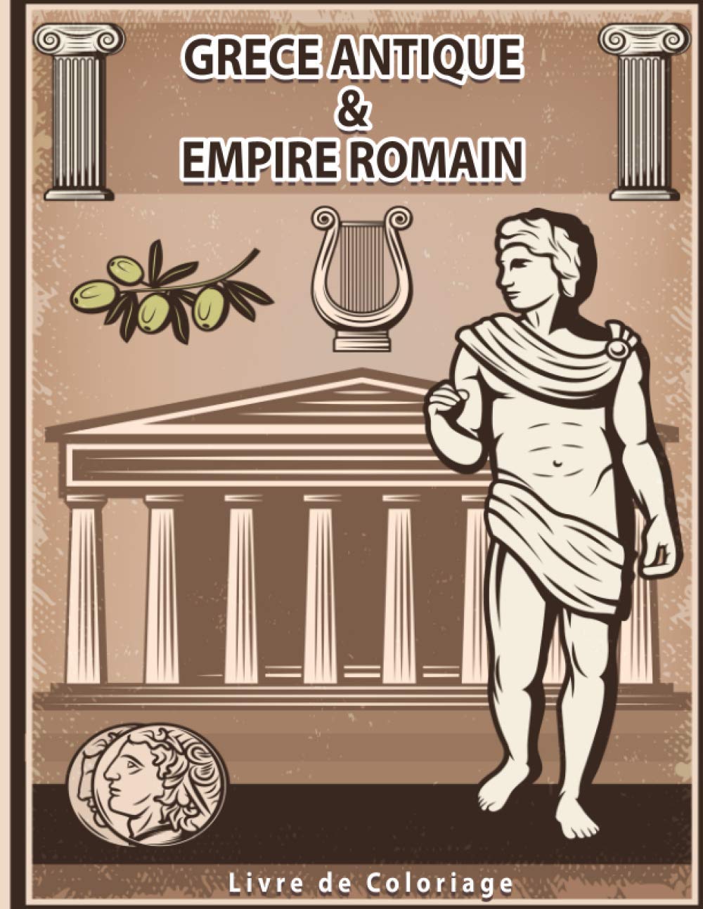 Grece Antique Empire Romain Livre De Coloriage Coloriage Cesar Coloriages Grece Dieux Grecs Romains Antiquite Empire Dieu Zeus Mythologie Grecque French Edition Entertainement Mandala Amazon Com Books