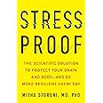 Stress-Proof: The Scientific Solution to Protect Your Brain and Body--and Be More Resilient Every Day