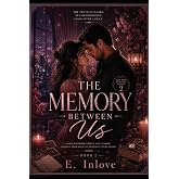 The Memory Between Us: Remembering Comes at a Price (Pale Pink Romance Series)
