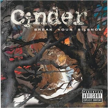 Cinder - Break Your Silence - Amazon.com Music