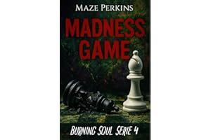 Burning Soul : 4. Madness Game (French Edition)