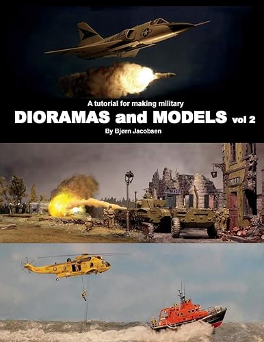 Download A tutorial for making military DIORAMAS and MODELS vol 2 PDF