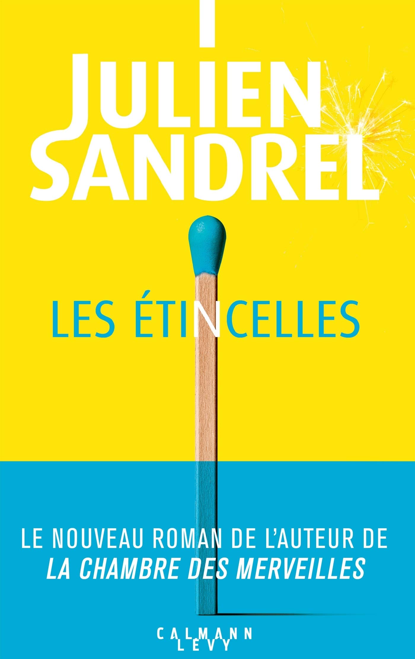 Amazon.fr - Les étincelles - Sandrel, Julien - Livres