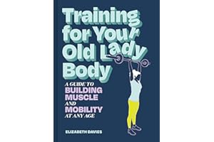 Training for Your Old Lady Body