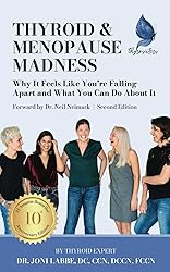 Thyroid and Menopause Madness: Why It Feels Like