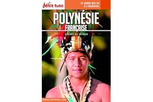 POLYNÉSIE FRANÇAISE 2022 Carnet Petit Futé (French Edition)