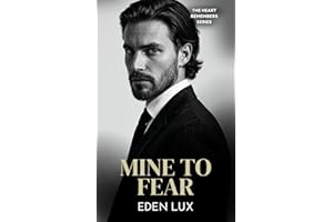 Mine to Fear (The Heart Remembers Book 1)