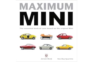 Maximum Mini: The essential book of cars based on the original Mini (Veloce Classic Reprint Series)