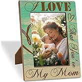 Wooden Photo Frame I Love That Youre My Mom Heartwarming Mothers Day Gift For Mom Beautiful Frames Thoughtful Birthday Thanksgiving & Christmas Gift For Moms Family Photo Frame Decor 8X6 Inches