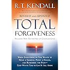 Total Forgiveness: When Everything in You Wants to Hold a Grudge, Point a Finger, and Remember the Pain - God Wants You to La