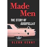 Made Men: The Story of Goodfellas