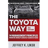 The Toyota Way, Second Edition: 14 Management Principles from the World's Greatest Manufacturer