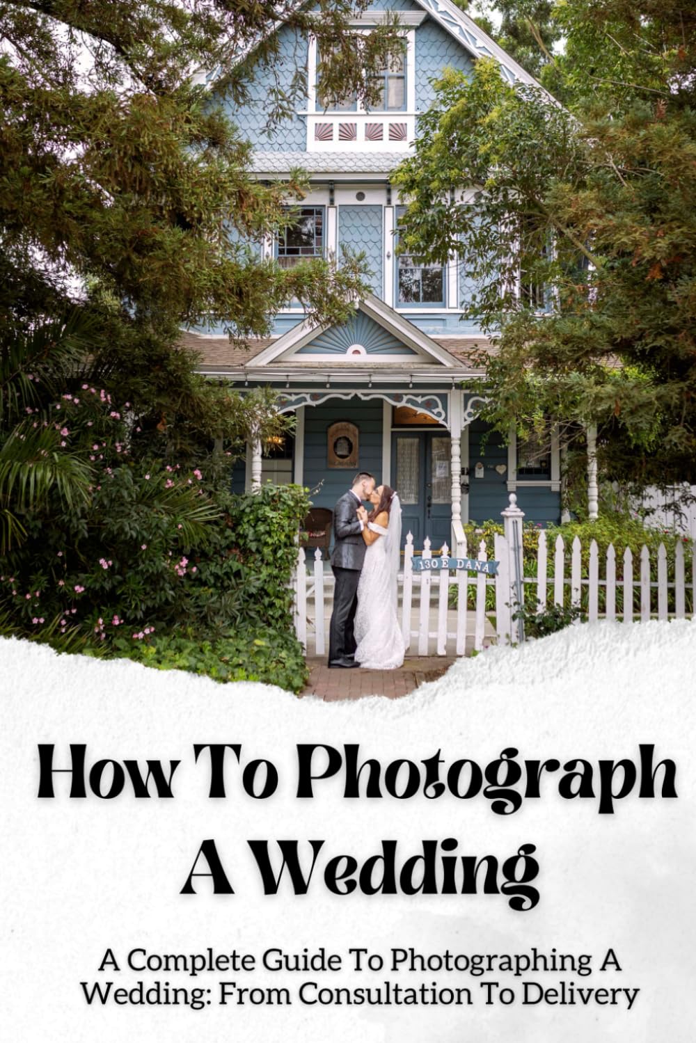 How to Photograph a Wedding: A Step-By-Step Guide