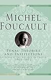 Penal Theories and Institutions: Lectures at the