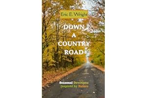 Down A Country Road: Seasonal Devotions Inspired by Nature