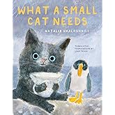 What a Small Cat Needs