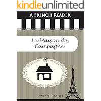 A French Reader: La Maison de Campagne (French Readers t. 19) (French Edition) book cover