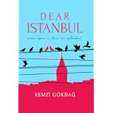 Dear Istanbul: A blend of memoir, interviews, and stories about Istanbul