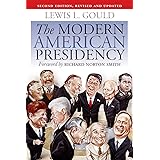 The Modern American Presidency: Second Edition, Revised and Updated