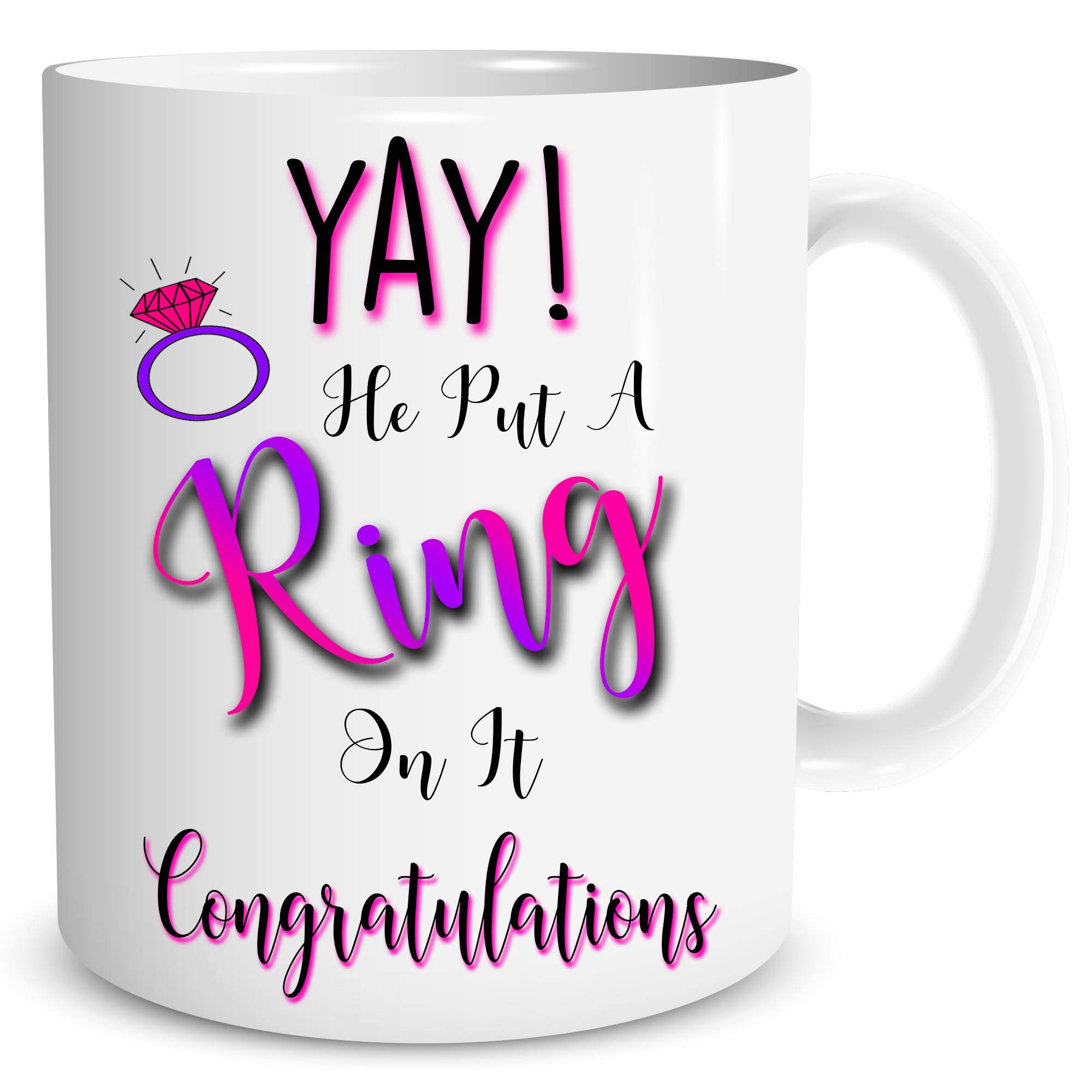 Engagement Gift Bridal Shower Gift Newly Engaged Just Engaged Gifts He Put A Ring On It Friend Colleague Engagement Mug Present WSDMUG1406