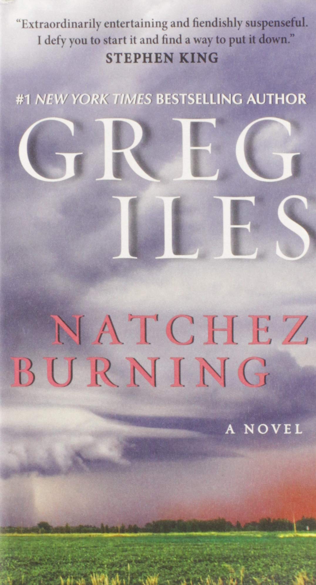 Amazon Com Natchez Burning A Novel Penn Cage Novels 4 9780062311092 Iles Greg Books