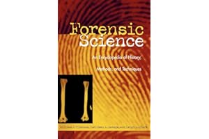 Forensic Science: An Encyclopedia of History, Methods, and Techniques