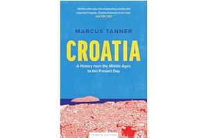 Croatia: A History from the Middle Ages to the Present Day