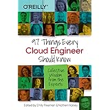 97 Things Every Cloud Engineer Should Know: Collective Wisdom from the Experts