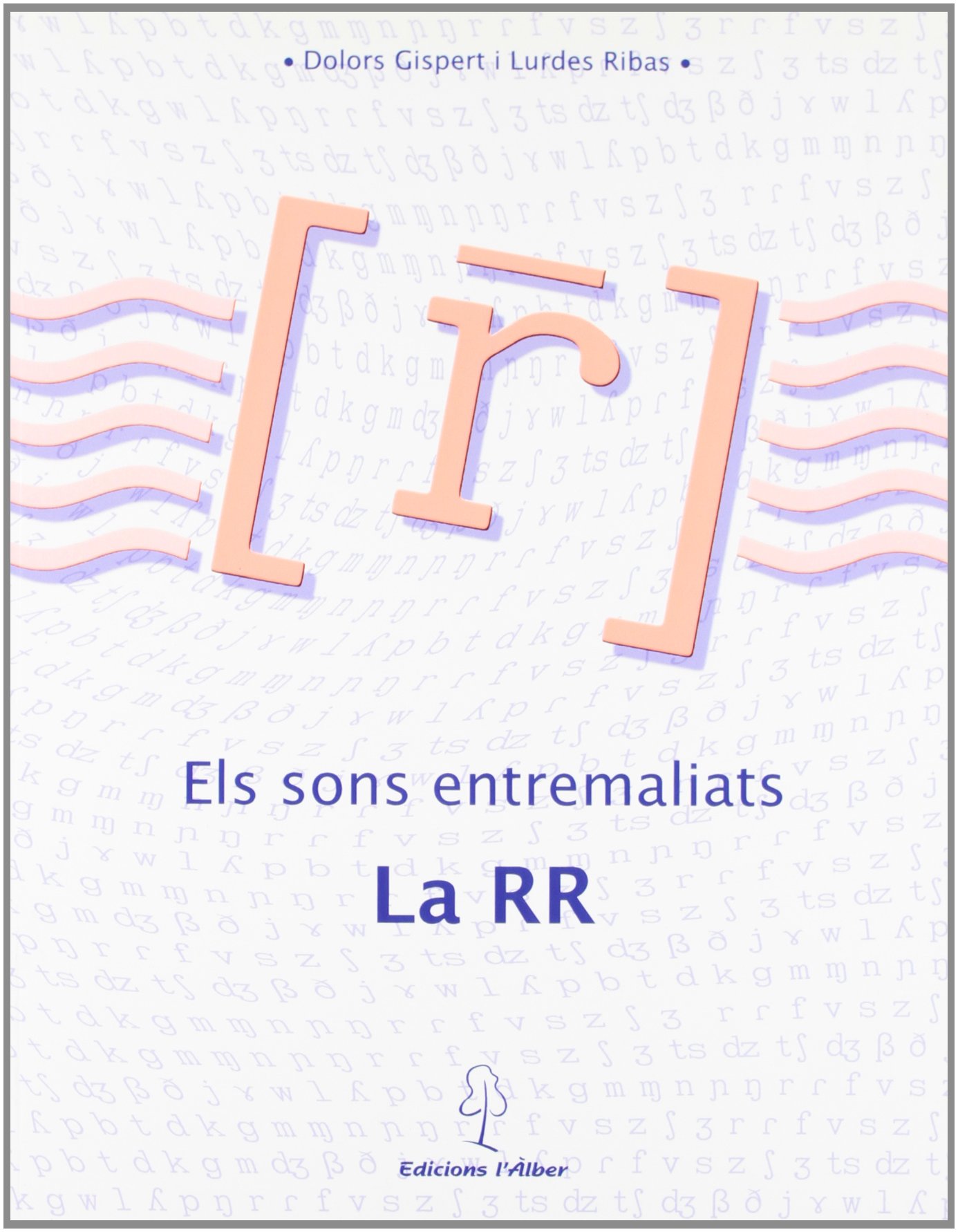 Els Sons Entremaliats La Rr Gispert Sala Dolors Ribas I Garriga Lurdes 9788488887696 Amazon Com Books