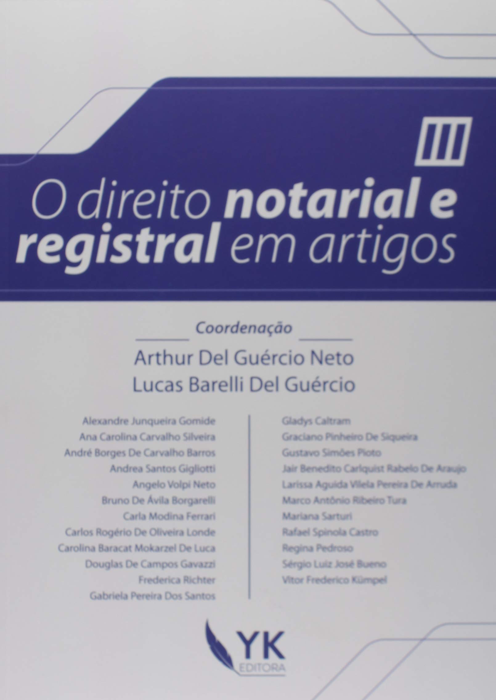O Direito Notarial E Registral Em Artigos Vol 3 Del Guercio Neto Arthur 9788568215418 Amazon Com Books